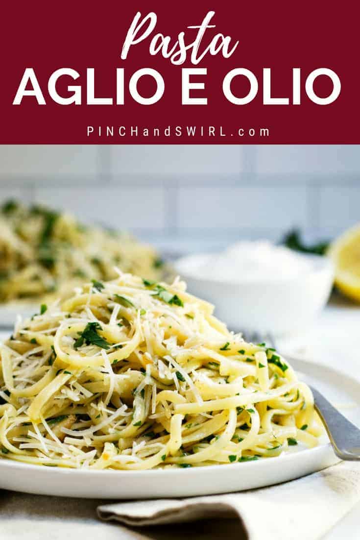 Pasta Aglio e Olio {Pasta with Garlic and Oil} Pinch and Swirl
