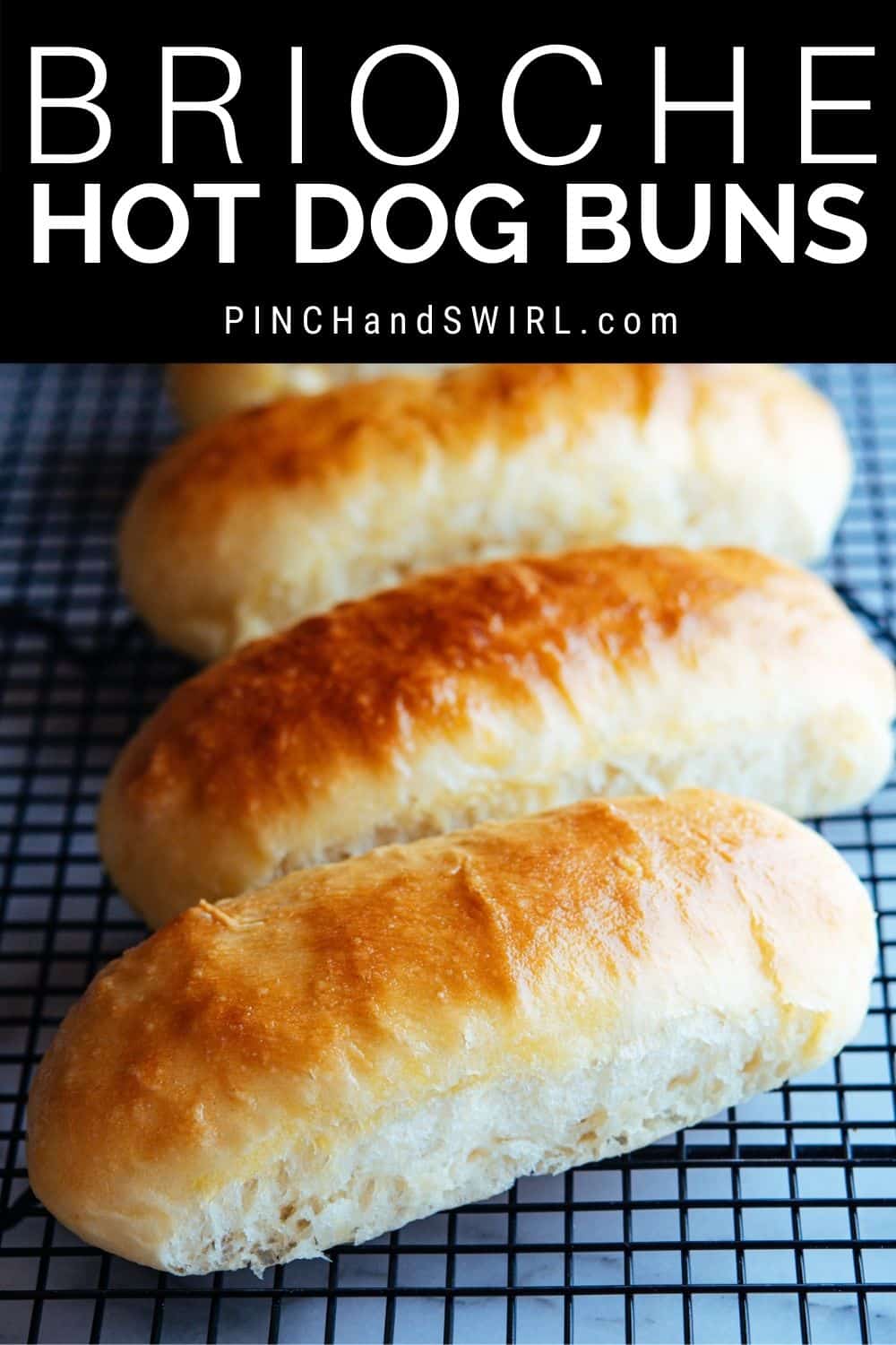 Brioche Hot Dog Buns (No knead!) Pinch and Swirl