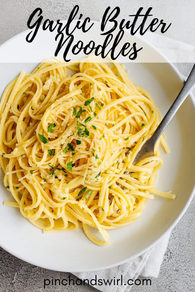 Garlic Butter Noodles Pinch and Swirl