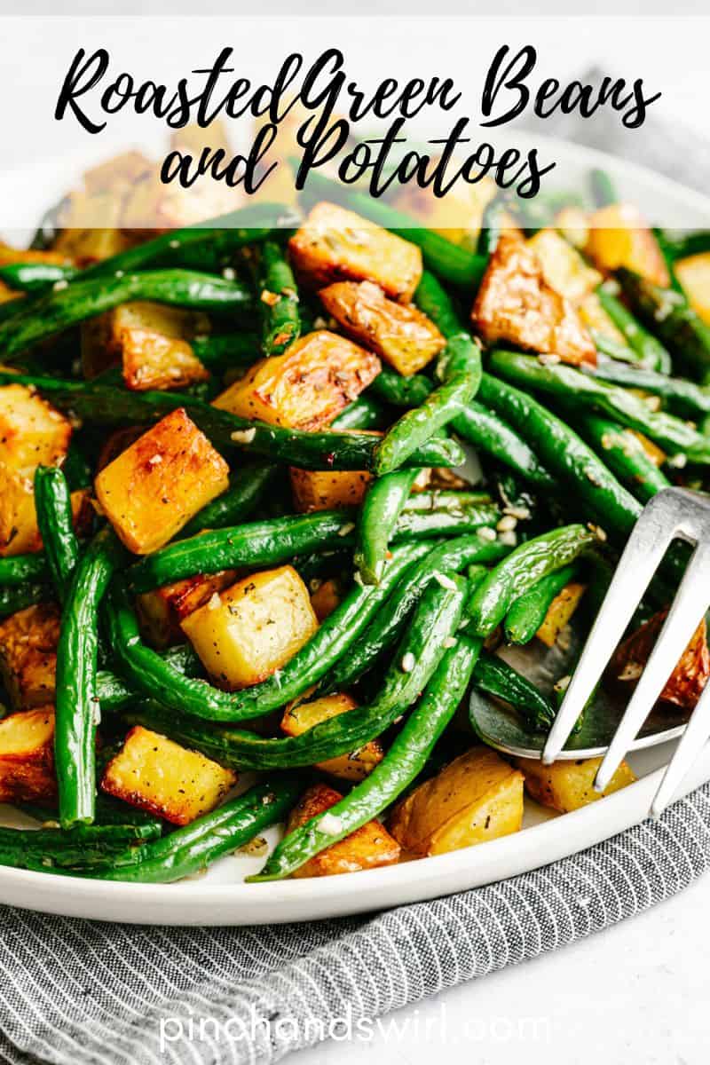 Roasted Green Beans and Potatoes Pinch and Swirl
