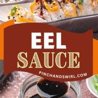 A spoon drizzles dark eel sauce over sushi rolls on a plate, with a jar of eel sauce and scattered sesame seeds nearby. Text reads "Eel Sauce" and "pinchandswirl.com".