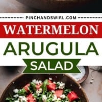 Two bowls of watermelon arugula salad with feta cheese and black pepper, garnished with greens. The image includes the text "Watermelon Arugula Salad" and "pinchandswirl.com.